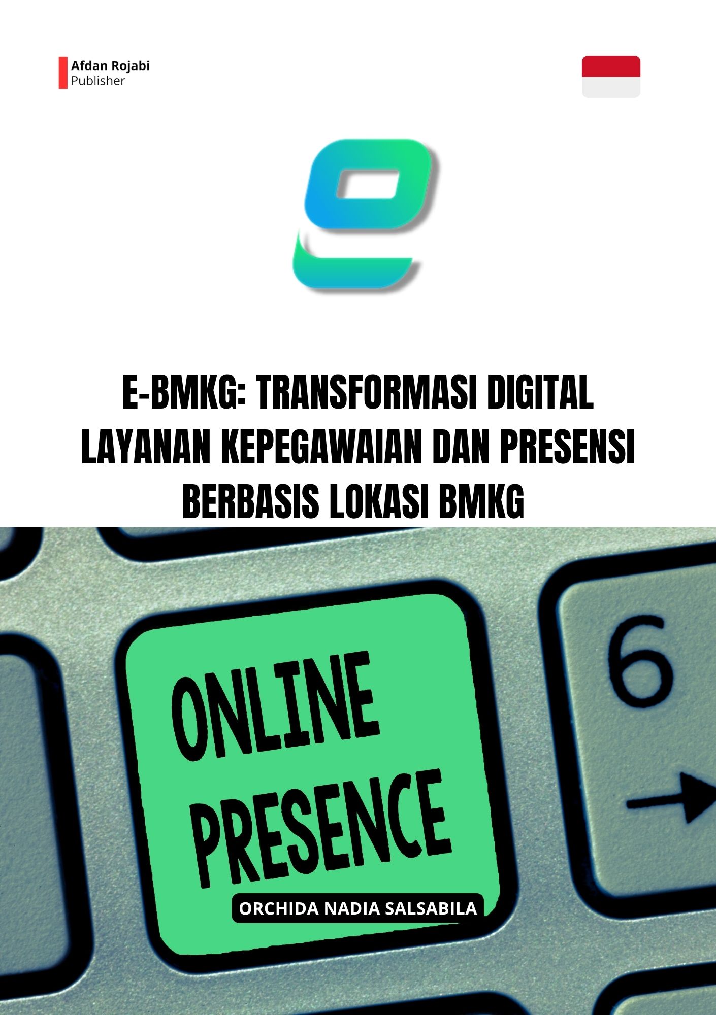 Cover buku e-BMKG: Transformasi Digital Layanan Kepegawaian dan Presensi Berbasis Lokasi BMKG