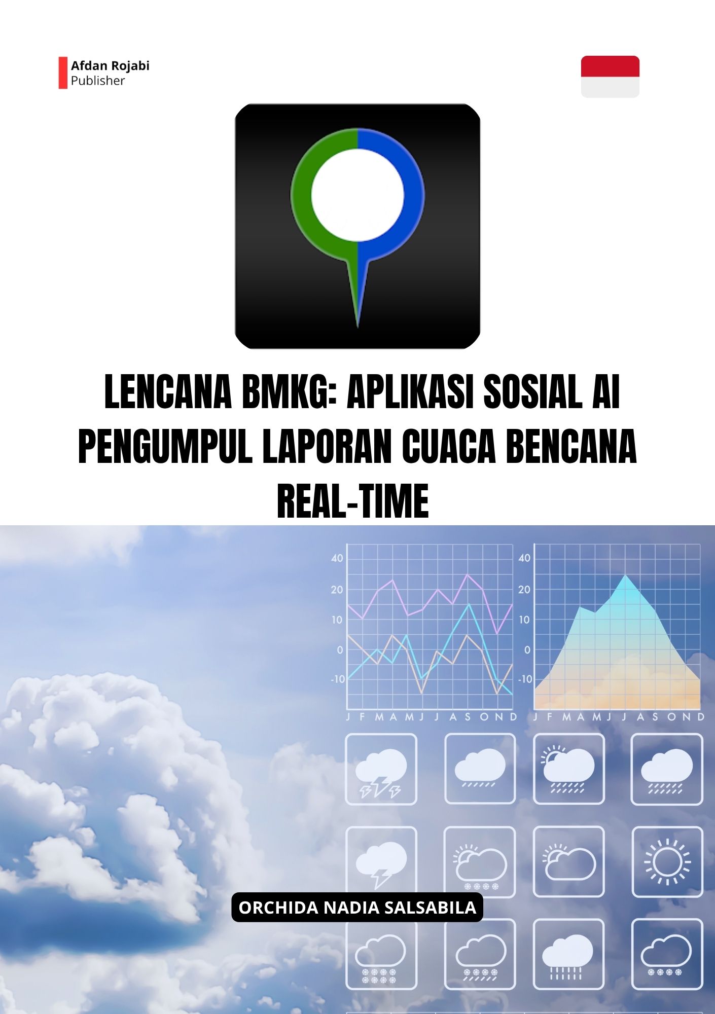 Cover buku Lencana BMKG: Aplikasi Sosial AI Pengumpul Laporan Cuaca Bencana Realtime
