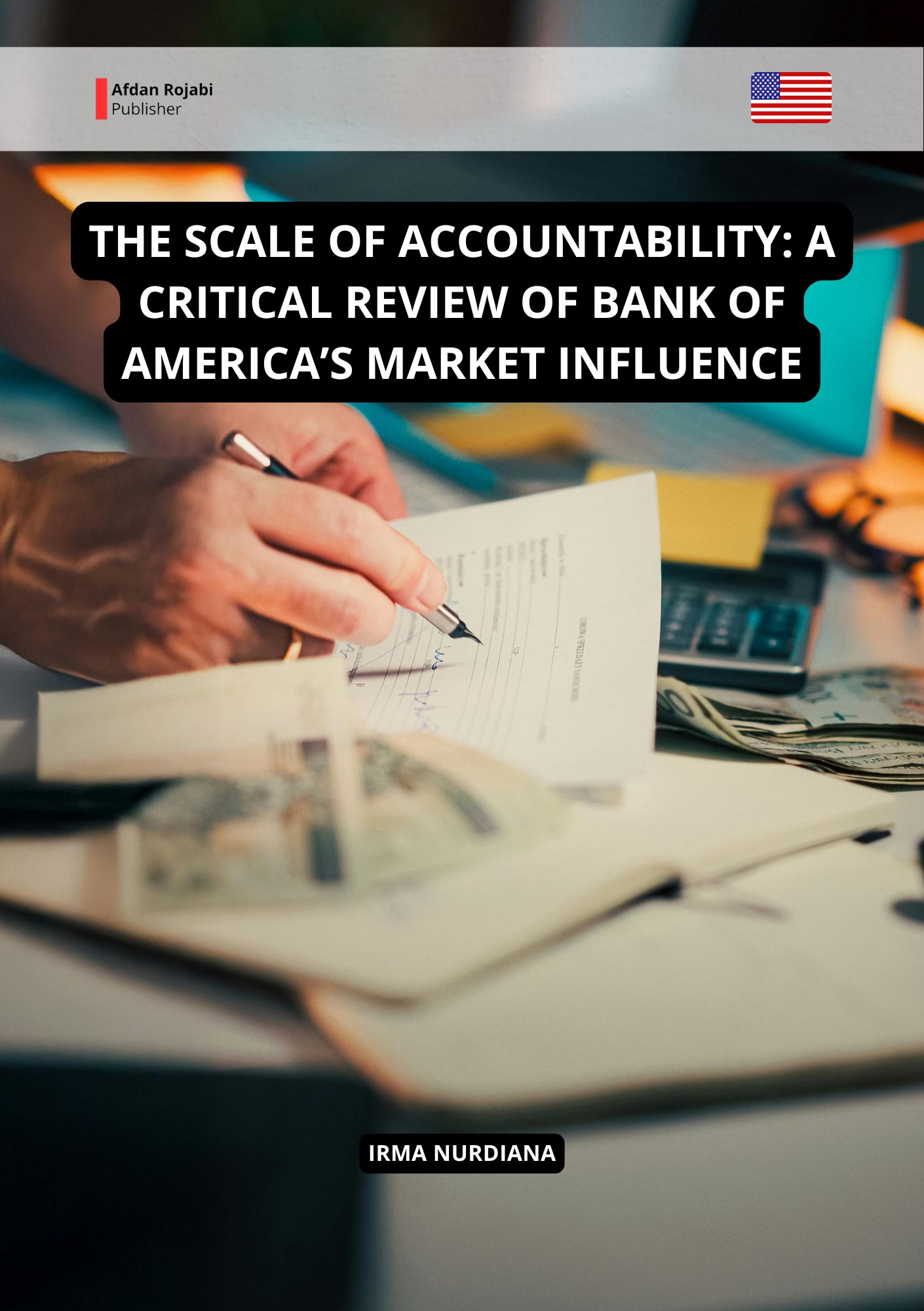 The Scale of Accountability: A Critical Review of Bank of America’s Market Influence