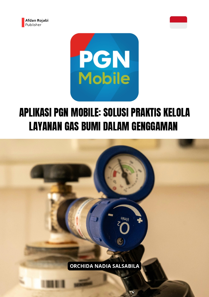 Aplikasi Pgn Mobile: Solusi Praktis Kelola Layanan Gas Bumi Dalam Genggaman 