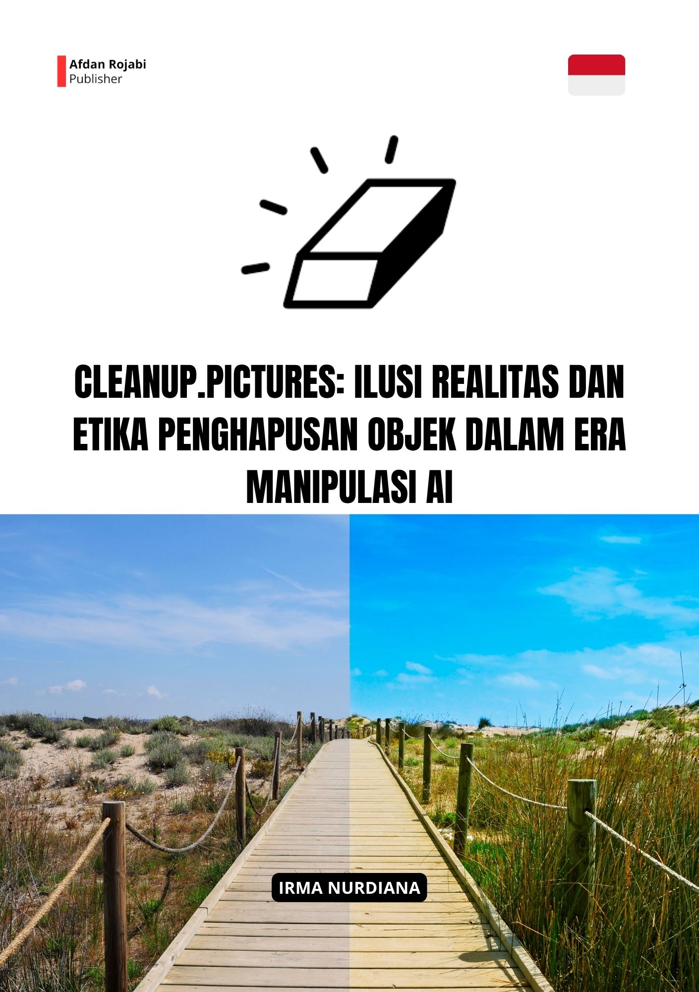 Cleanup.pictures: Ilusi Realitas dan Etika Penghapusan Objek dalam Era Manipulasi AI