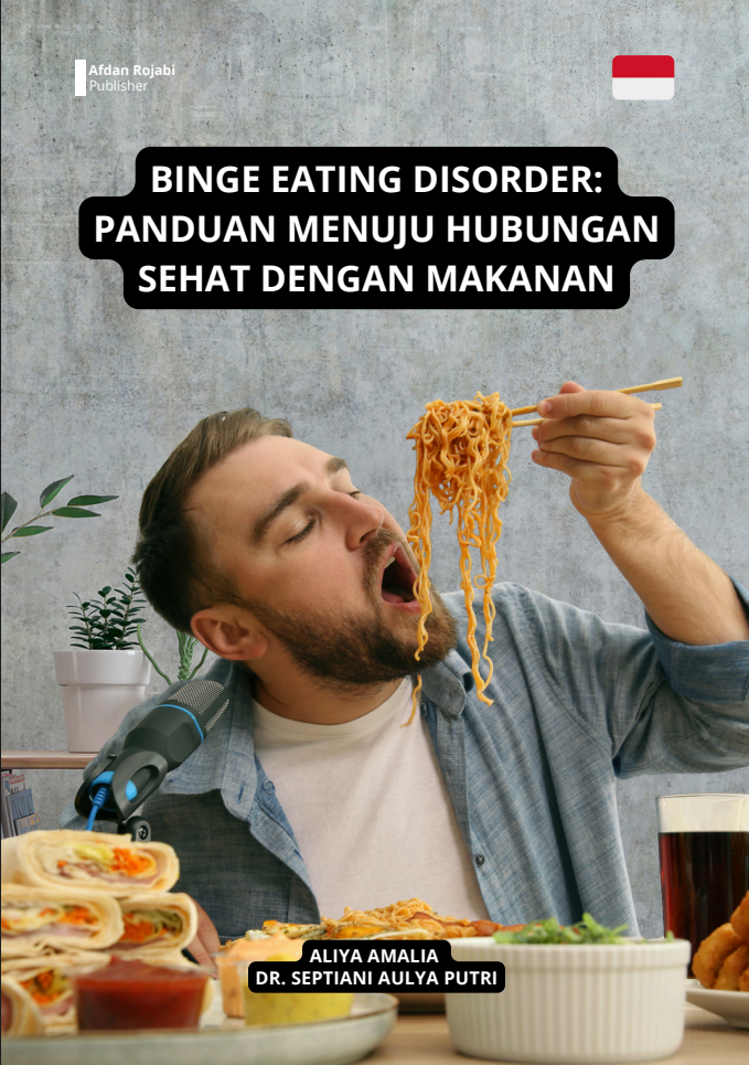 Binge Eating Disorder: Panduan Menuju Hubungan Sehat Dengan Makanan