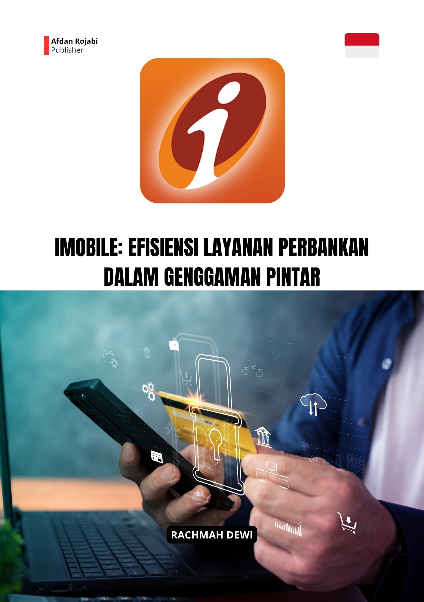 Imobile: Efisiensi Layanan Perbankan Dalam Genggaman Pintar