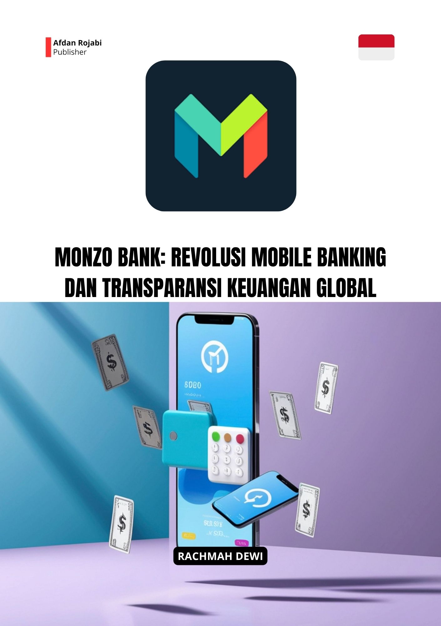 Monzo Bank: Revolusi Mobile Banking dan Transparansi Keuangan Global