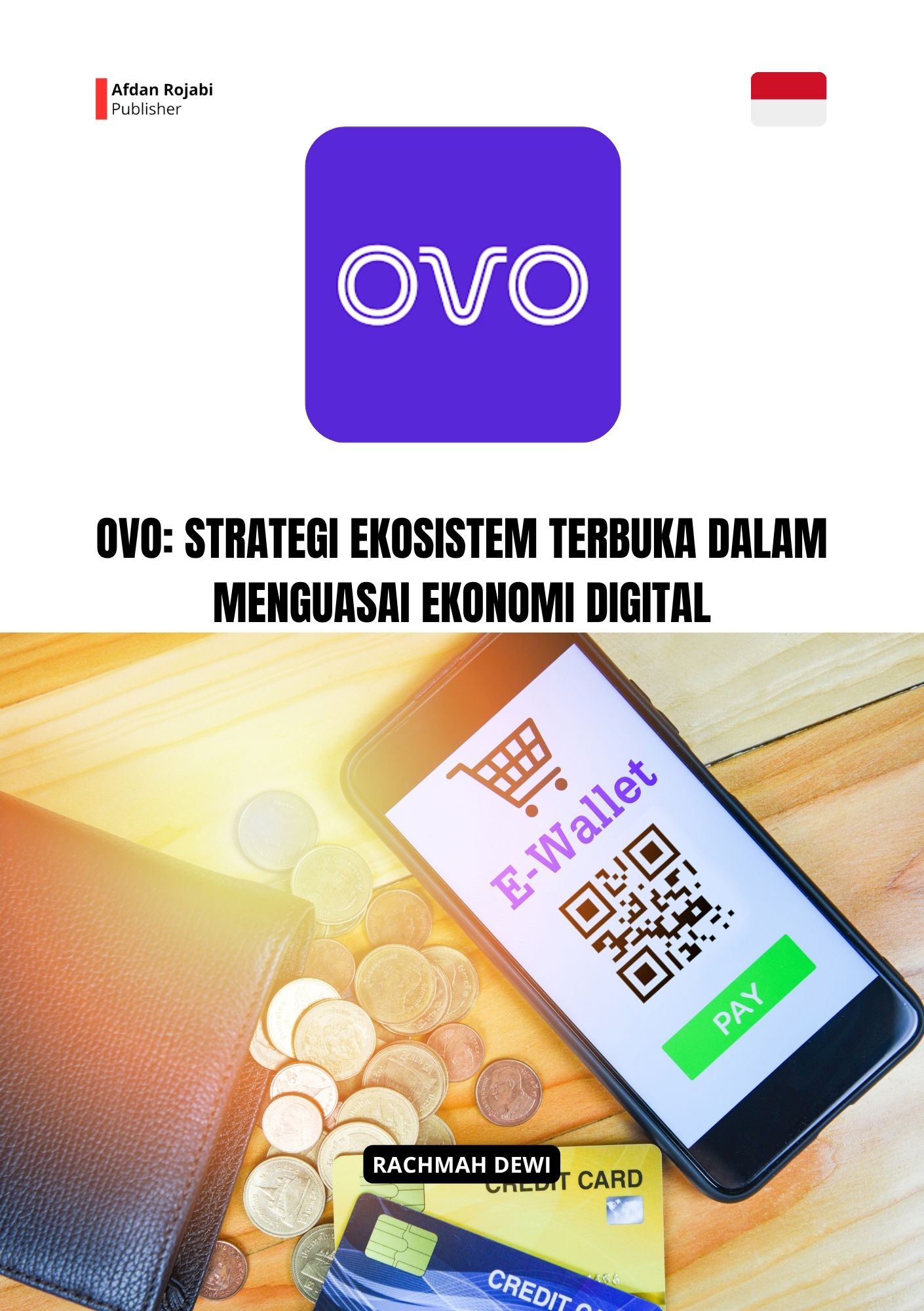 OVO: Strategi Ekosistem Terbuka dalam Menguasai Ekonomi Digital