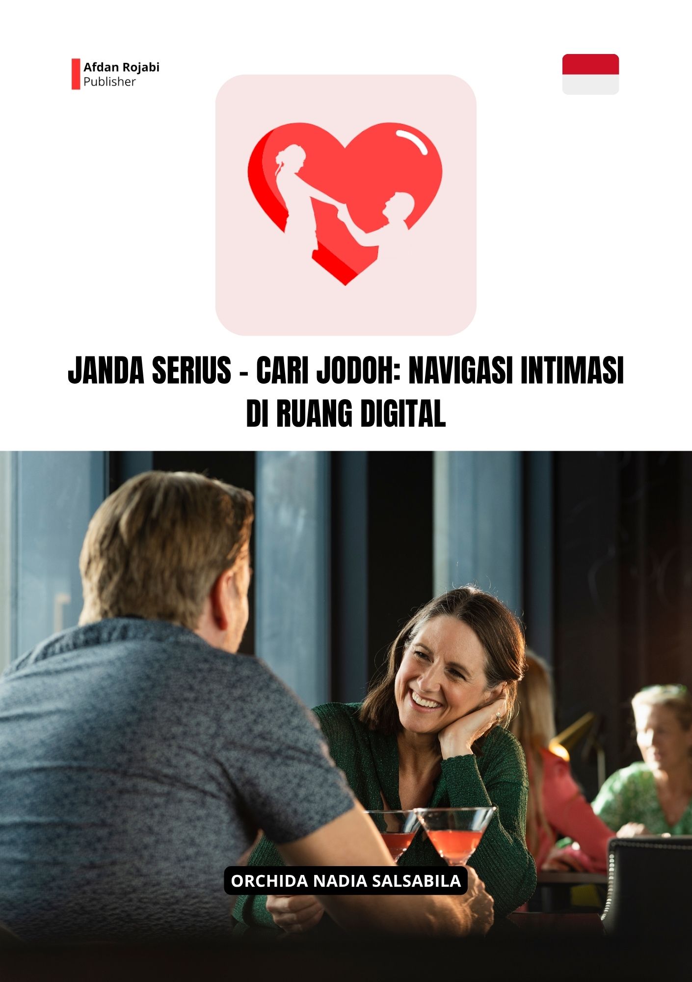 Janda Serius - Cari Jodoh: Navigasi Intimasi Di Ruang Digital