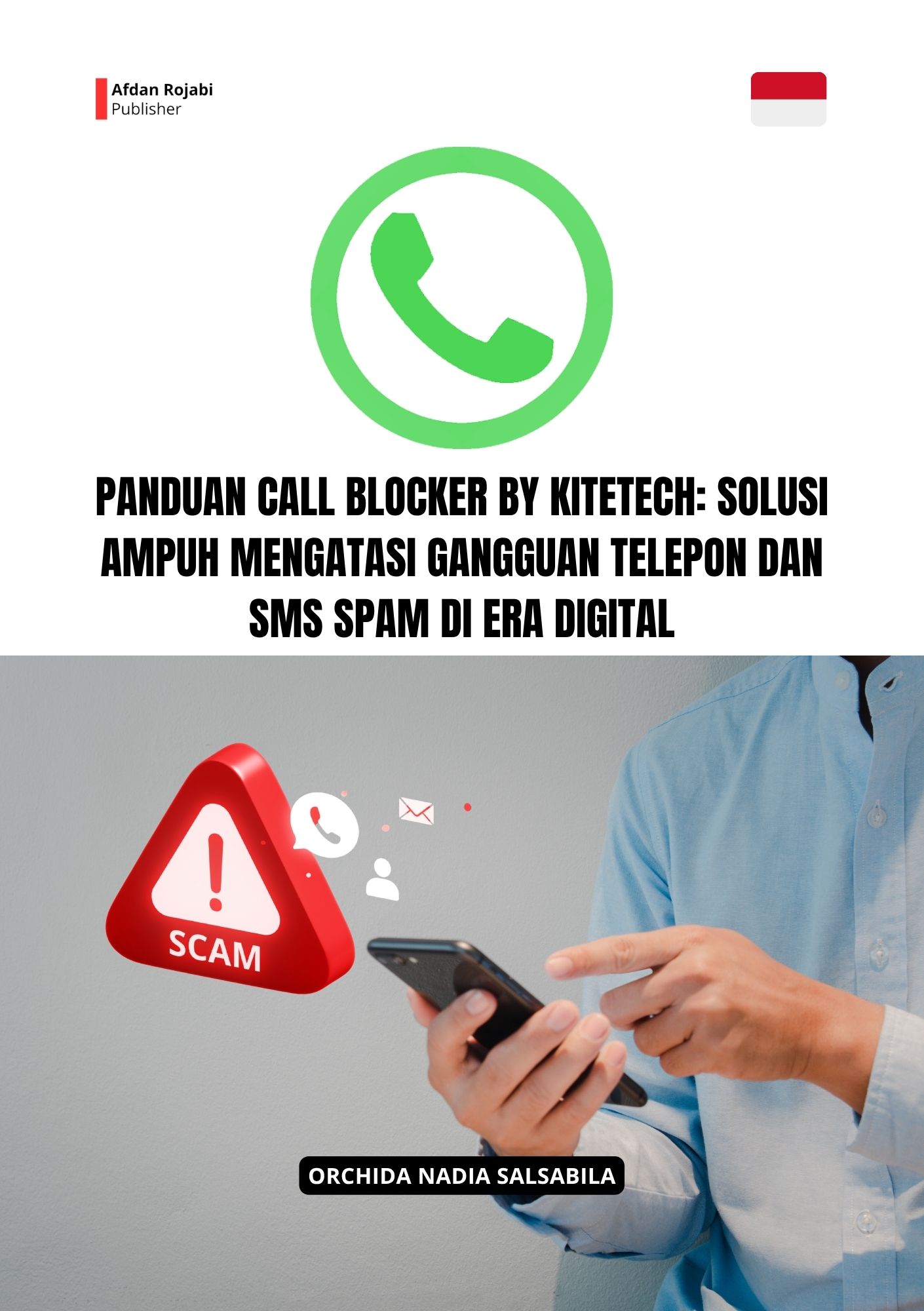 Panduan Call Blocker By Kitetech: Solusi Ampuh Mengatasi Gangguan Telepon Dan Sms Spam Di Era Digital