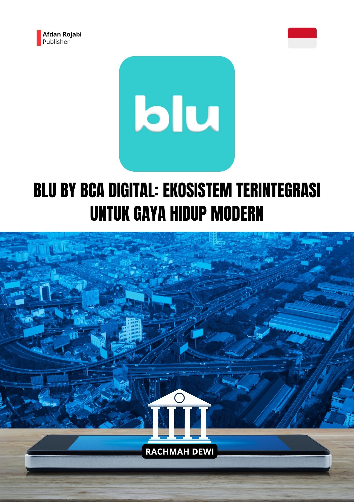 blu by BCA Digital: Ekosistem Terintegrasi untuk Gaya Hidup Modern