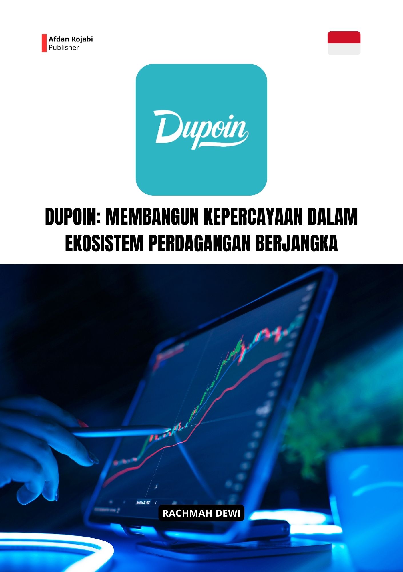 Dupoin: Membangun Kepercayaan dalam Ekosistem Perdagangan Berjangka