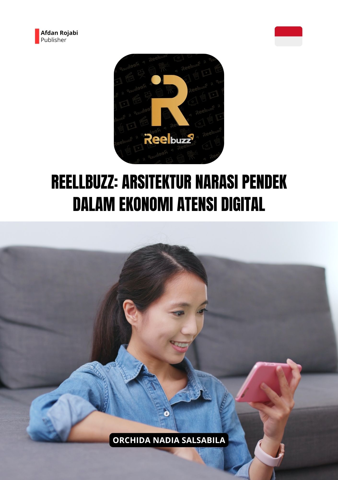 Reellbuzz: Arsitektur Narasi Pendek dalam Ekonomi Atensi Digital