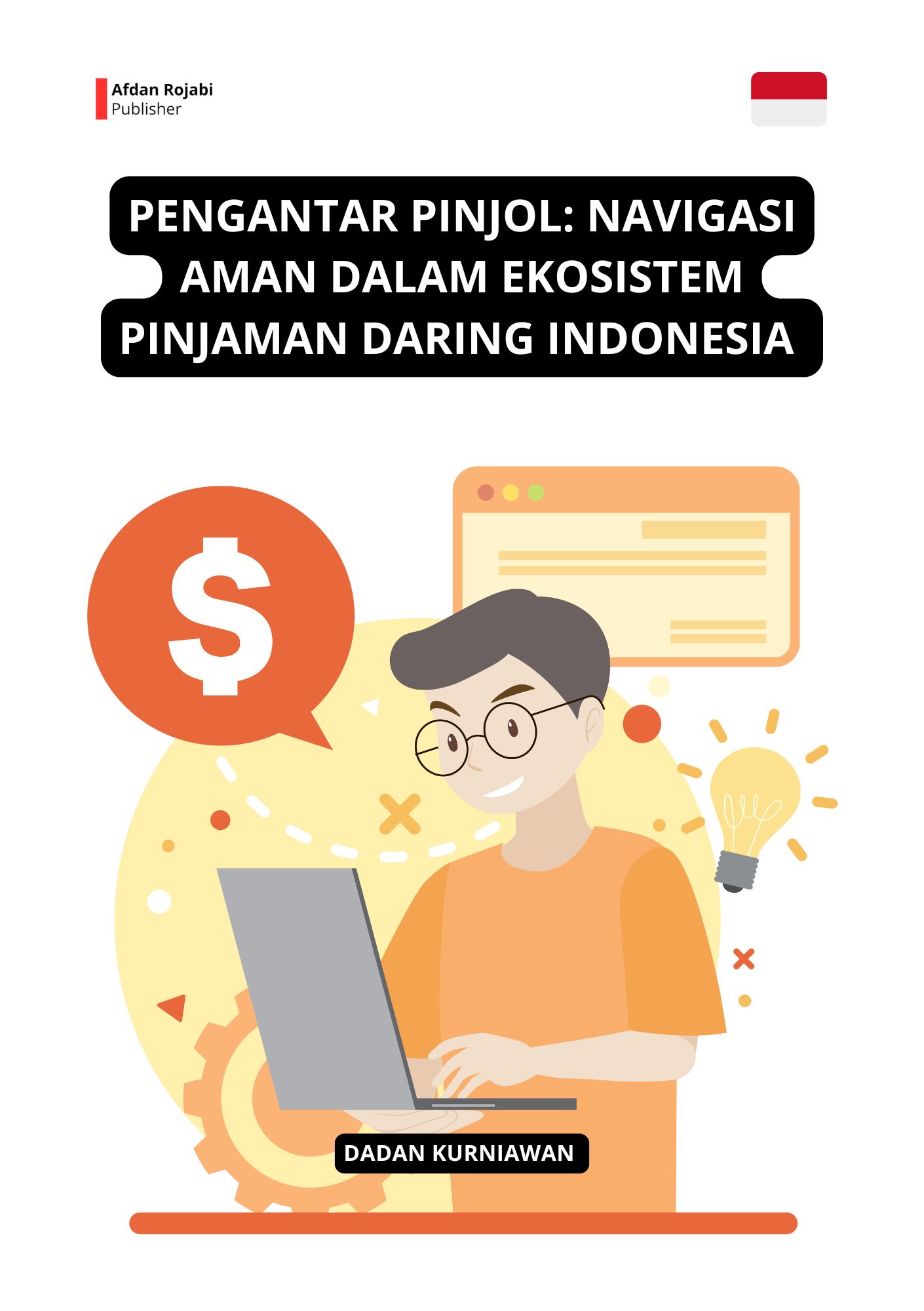 Pengantar Pinjol: Navigasi Aman Dalam Ekosistem Pinjaman Daring Indonesia 
