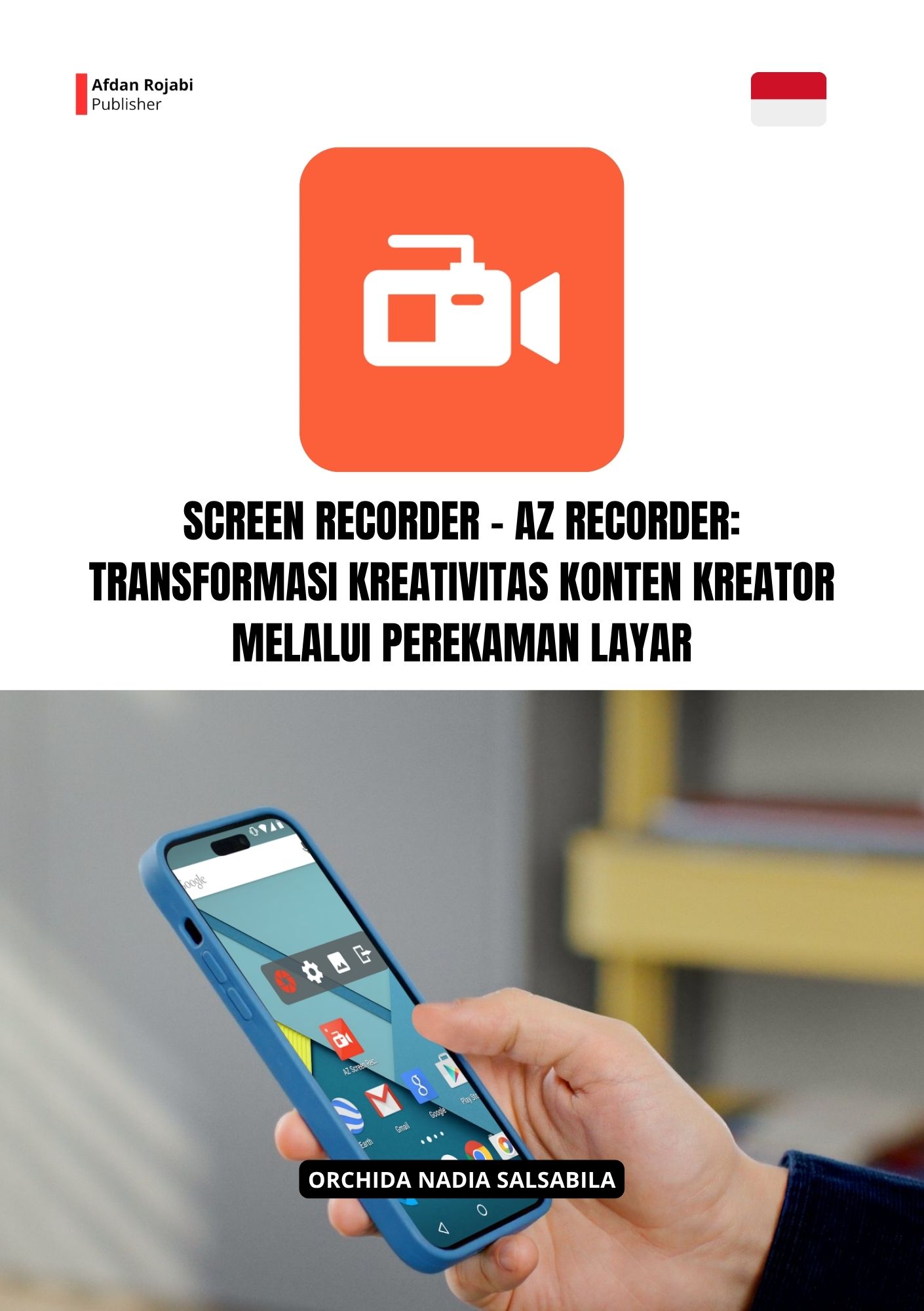 Screen Recorder - AZ Recorder: Transformasi Kreativitas Konten Kreator Melalui Perekaman Layar