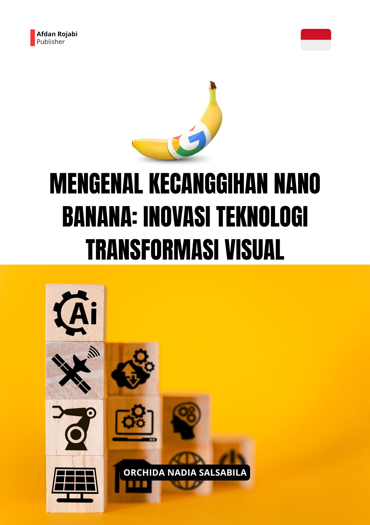 Mengenal Kecanggihan Nano Banana: Inovasi Teknologi Transformasi Visual
