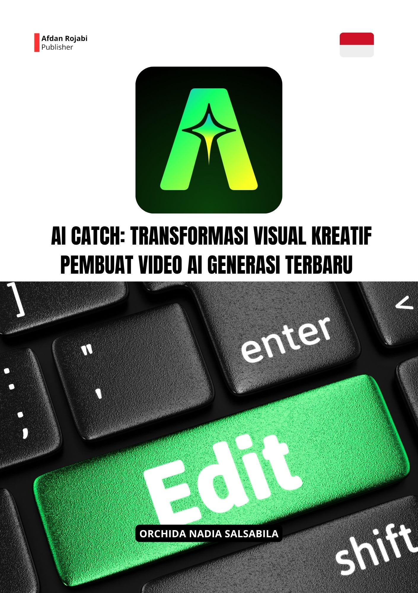 AI Catch: Transformasi Visual Kreatif Pembuat Video AI Generasi Terbaru
