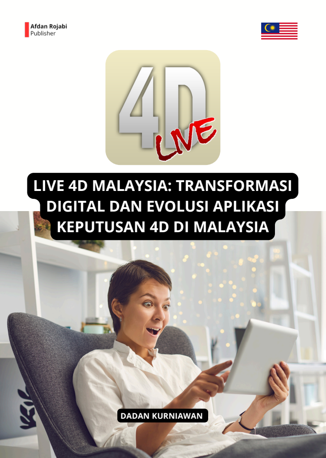 Live 4d Malaysia: Transformasi Digital Dan Evolusi Aplikasi Keputusan 4d Di Malaysia 
