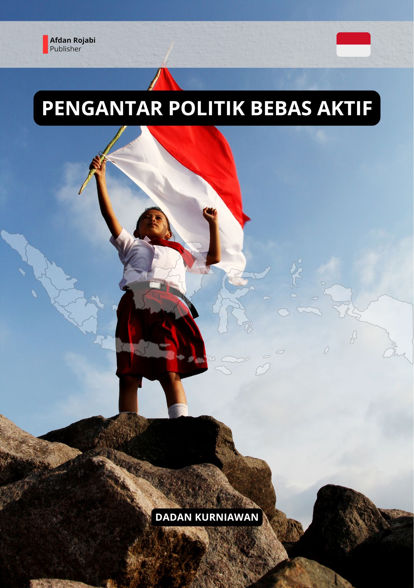 Pengantar Politik Bebas Aktif - Indonesia