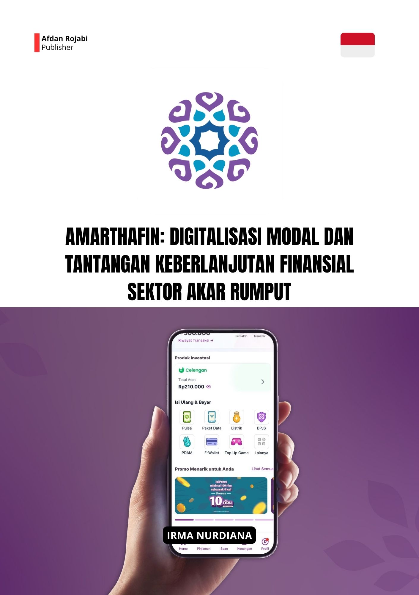 AmarthaFin: Digitalisasi Modal dan Tantangan Keberlanjutan Finansial Sektor Akar Rumput