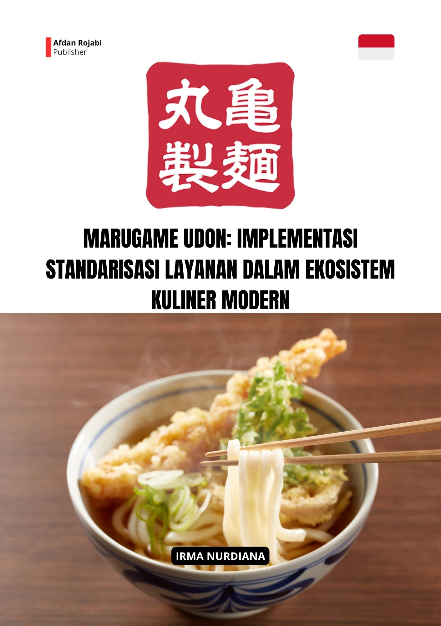 Marugame Udon: Implementasi Standarisasi Layanan Dalam Ekosistem Kuliner Modern