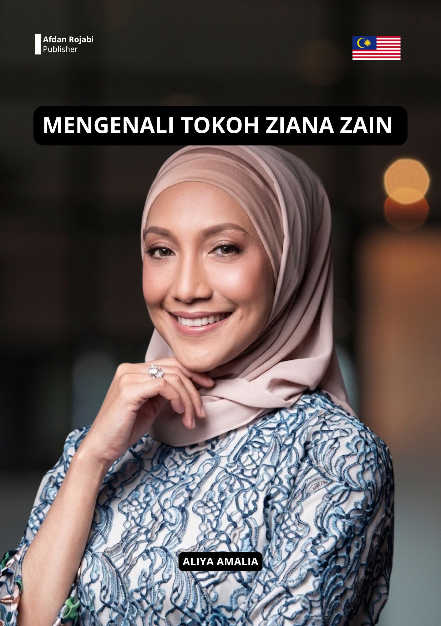 Mengenali Tokoh Ziana Zain 