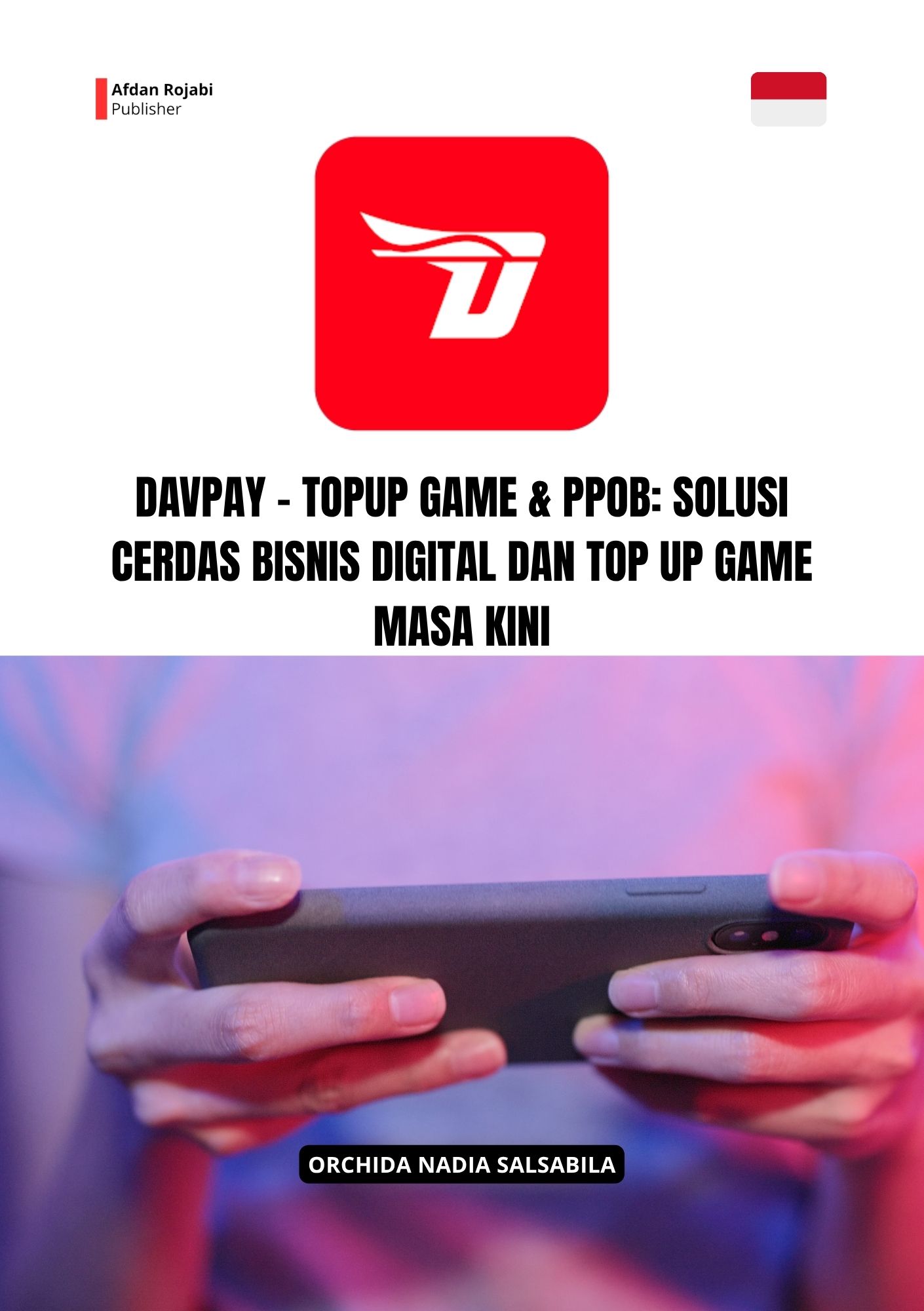 Davpay - Topup Game & PPOB: Solusi Cerdas Bisnis Digital dan Top Up Game Masa Kini
