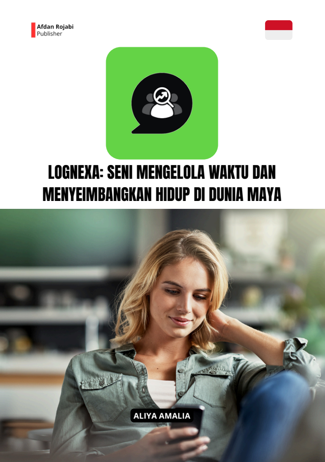 Lognexa: Seni Mengelola Waktu Dan Menyeimbangkan Hidup Di Dunia Maya