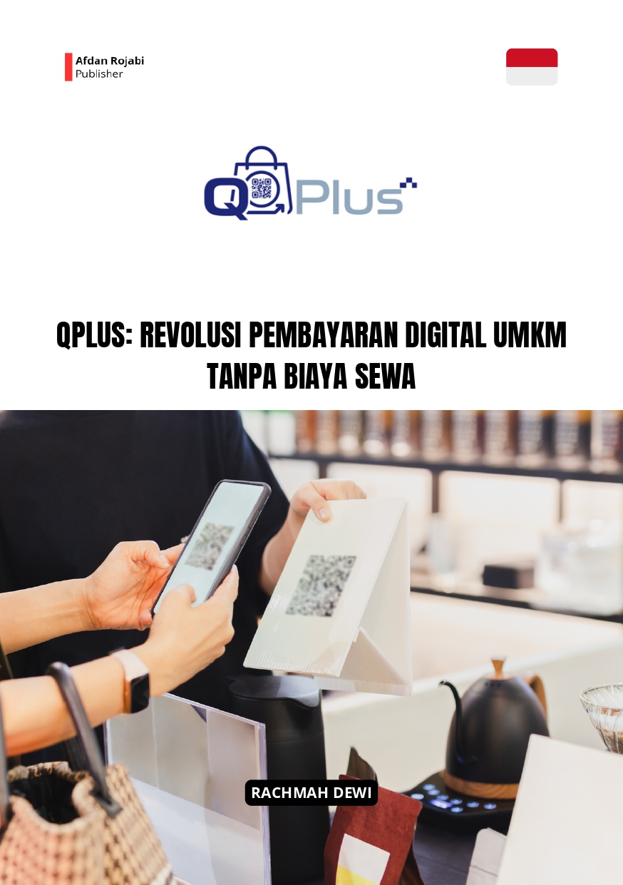 Qplus: Revolusi Pembayaran Digital UMKM Tanpa Biaya Sewa