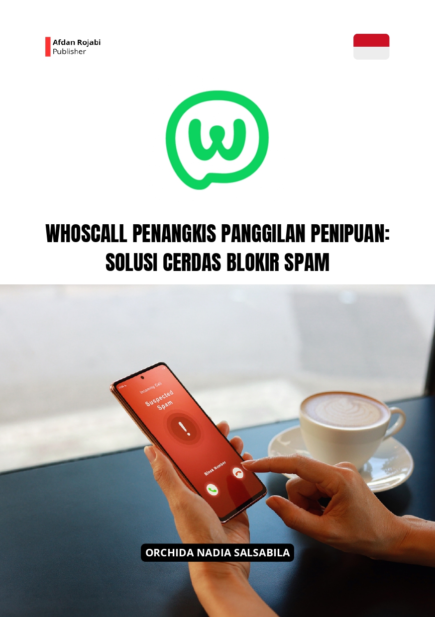 Whoscall Penangkis Panggilan Penipuan: Solusi Cerdas Blokir Spam 
