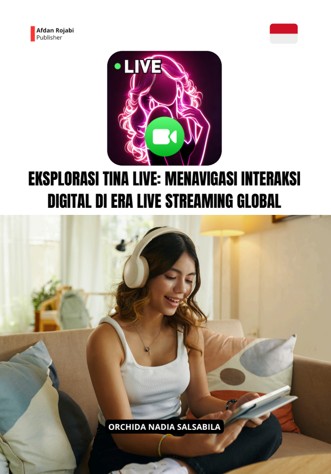 Eksplorasi Tina Live: Menavigasi Interaksi Digital Di Era Live Streaming Global 