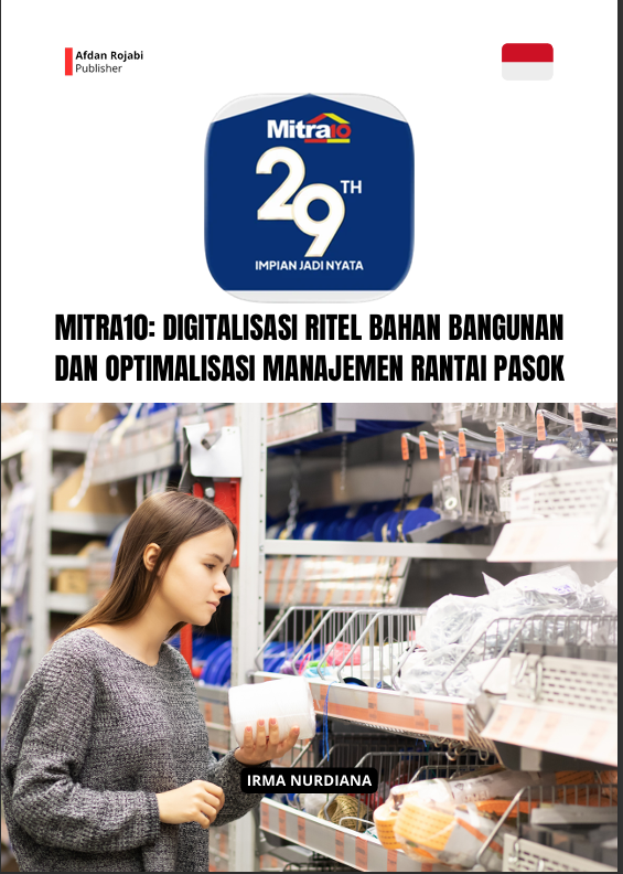 Mitra10: Digitalisasi Ritel Bahan Bangunan dan Optimalisasi Manajemen Rantai Pasok