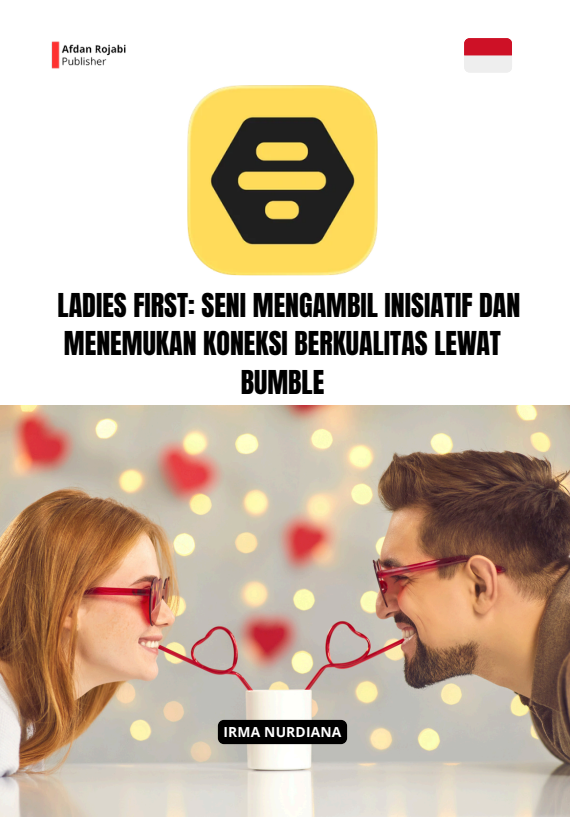  Ladies First: Seni Mengambil Inisiatif Dan Menemukan Koneksi Berkualitas Lewat Bumble