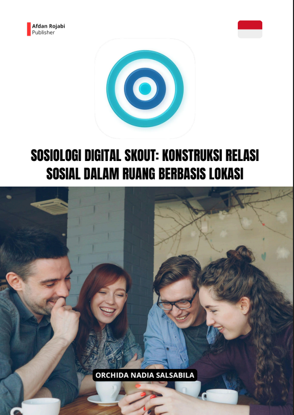 Sosiologi Digital Skout: Konstruksi Relasi Sosial Dalam Ruang Berbasis Lokasi