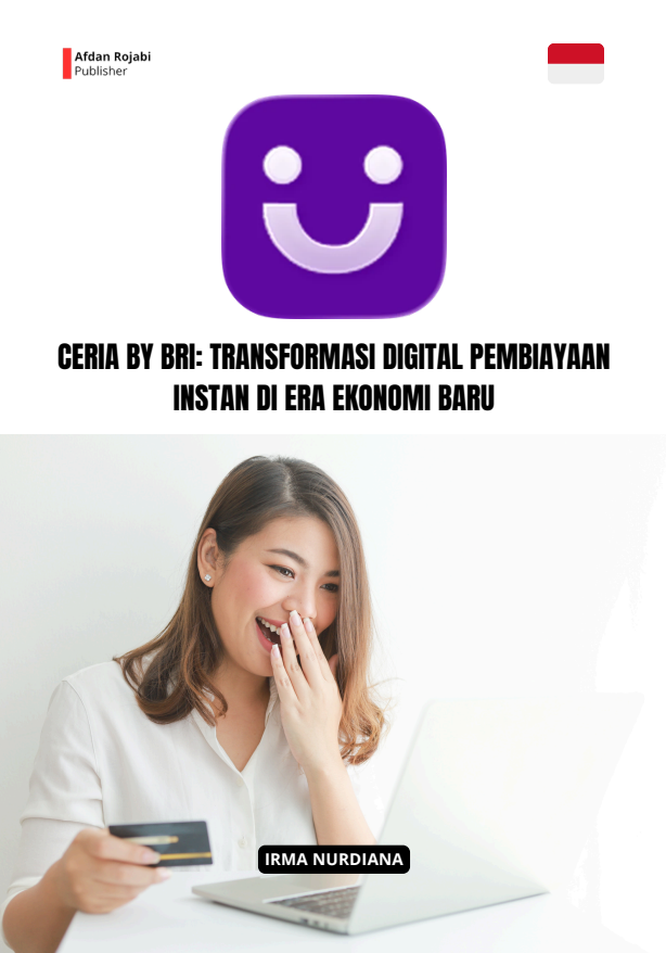 Ceria By Bri: Transformasi Digital Pembiayaan Instan Di Era Ekonomi Baru