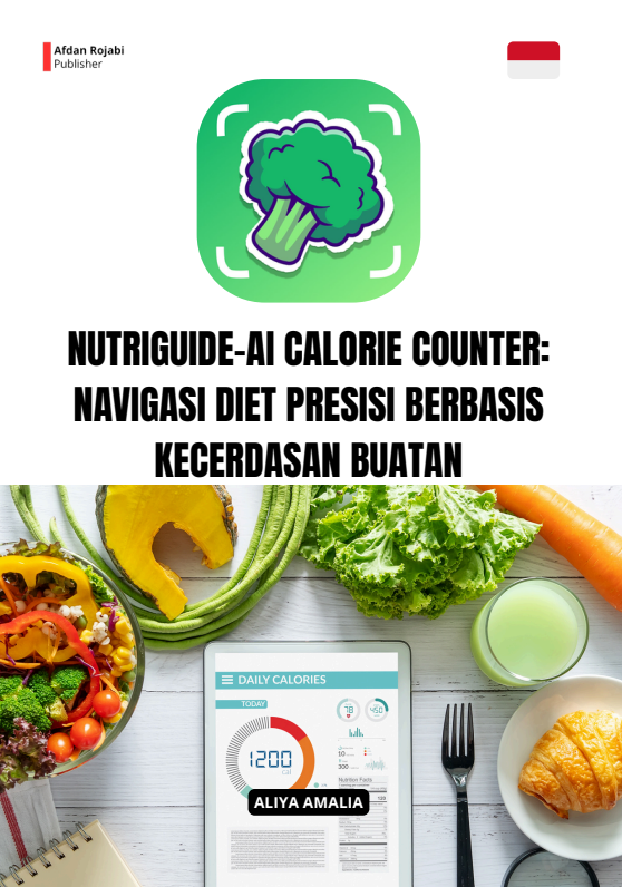 Nutriguide-Ai Calorie Counter: Navigasi Diet Presisi Berbasis Kecerdasan Buatan