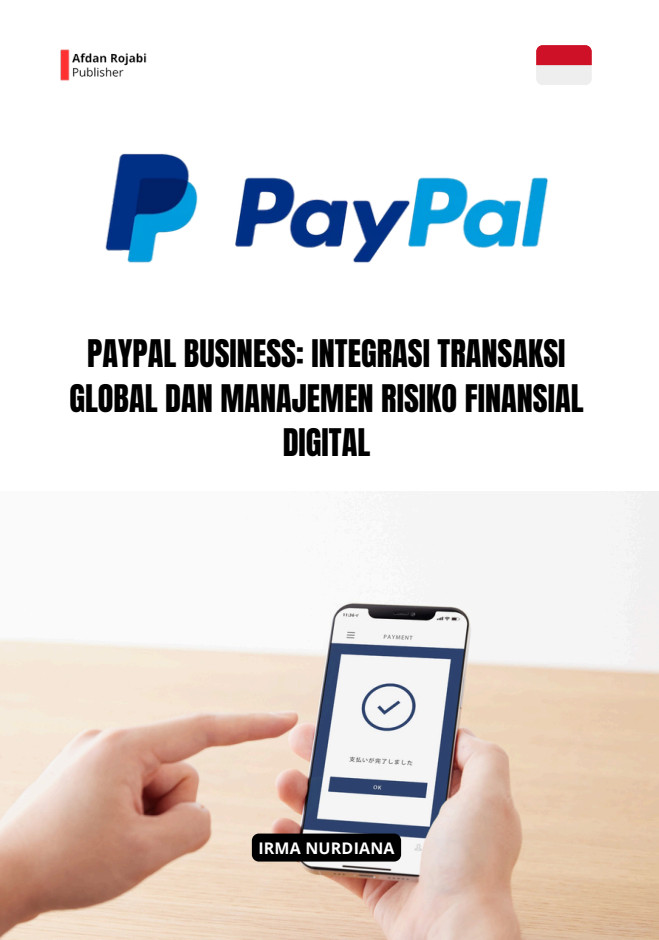 Paypal Business: Integrasi Transaksi Global Dan Manajemen Risiko Finansial Digital 