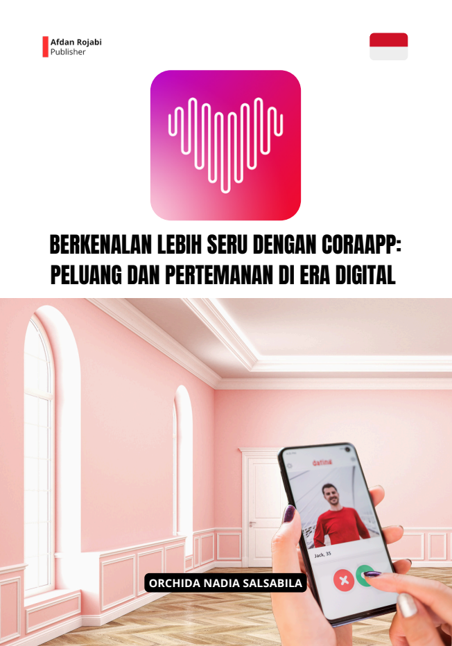 Berkenalan Lebih Seru Dengan Coraapp: Peluang Dan Pertemanan Di Era Digital 