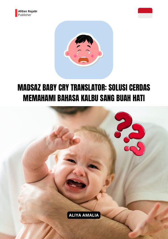 MADSAZ BABY CRY  TRANSLATOR  Solusi Cerdas Memahami Bahasa Kalbu Sang Buah  Hati