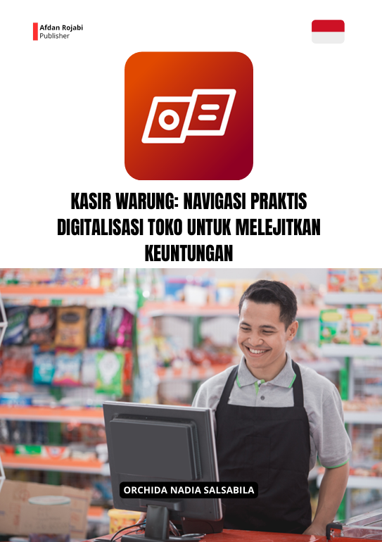 Kasir Warung: Navigasi Praktis Digitalisasi Toko untuk Melejitkan Keuntungan