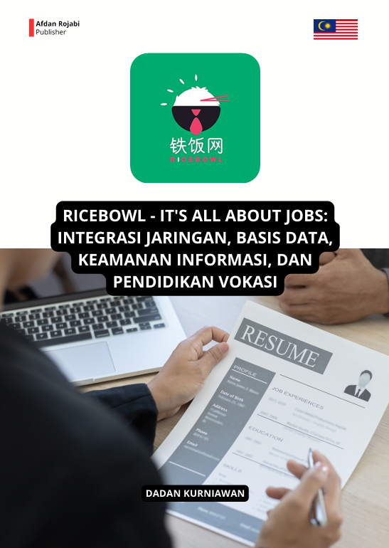 RICEBOWL - IT'S ALL ABOUT  JOBS  Integrasi Jaringan, Basis Data, Keamanan  Informasi, dan Pendidikan Vokasi 