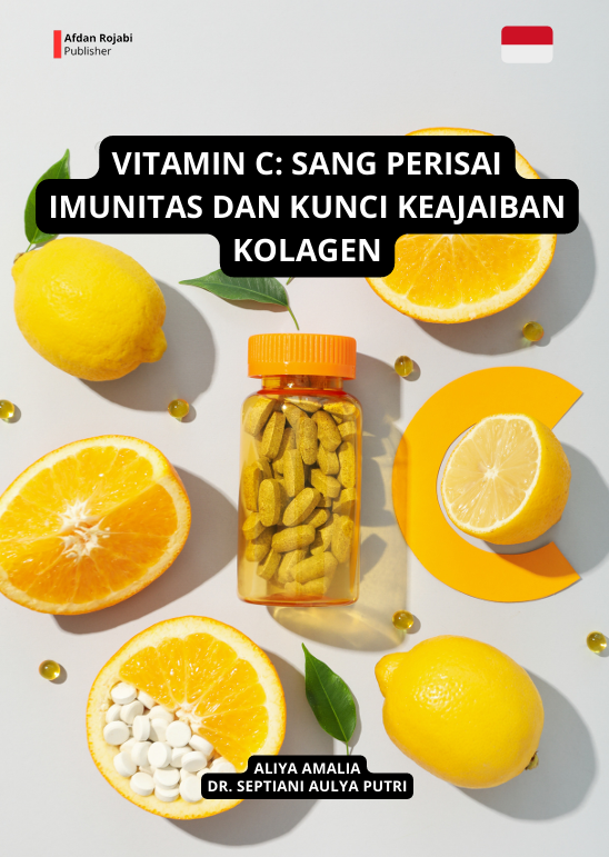 VITAMIN C  Sang Perisai Imunitas dan Kunci Keajaiban Kolagen