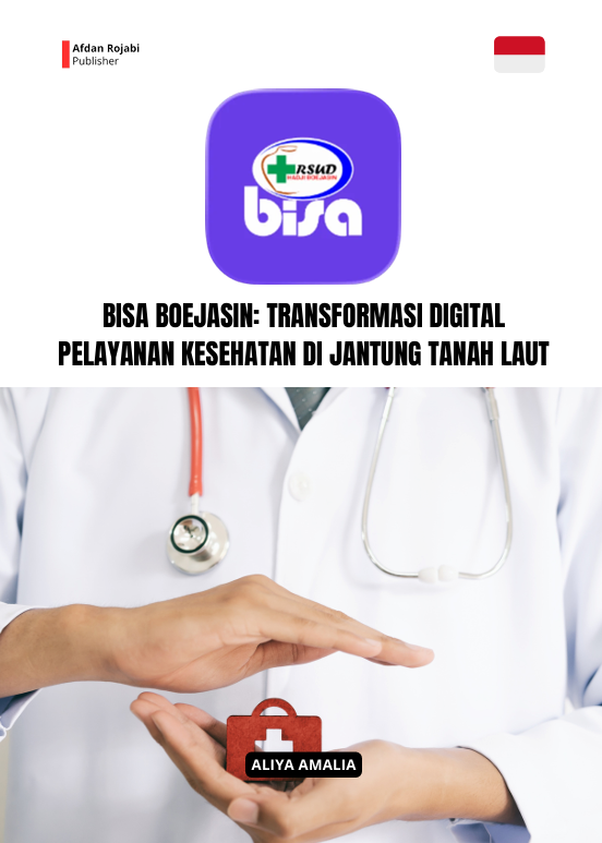 BISA BOEJASIN  Transformasi Digital Pelayanan Kesehatan Di  Jantung Tanah Laut 