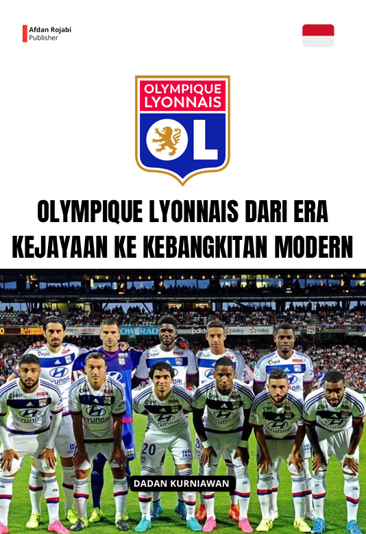OLYMPIQUE LYONNAIS DARI ERA  KEJAYAAN KE KEBANGKITAN  MODERN
