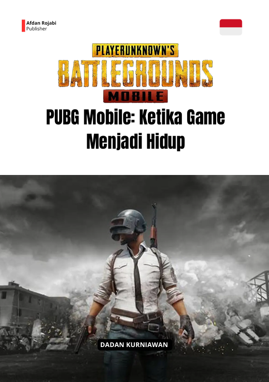 PUBG MOBILE: KETIKA GAME MENJADI HIDUP