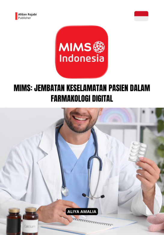 MIMS : JEMBATAN KESELAMATAN PASIEN  DALAM FARMAKOLOGI DIGITAL