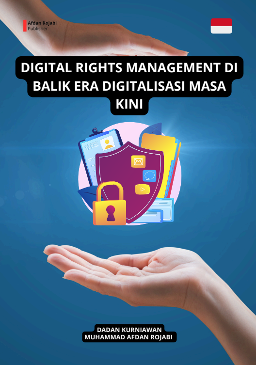 Digital Rights Management di Balik Era Digitalisasi Masa Kini